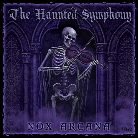The Haunted Symphony by Nox Arcana